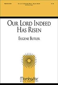 Our Lord Indeed Has Risen